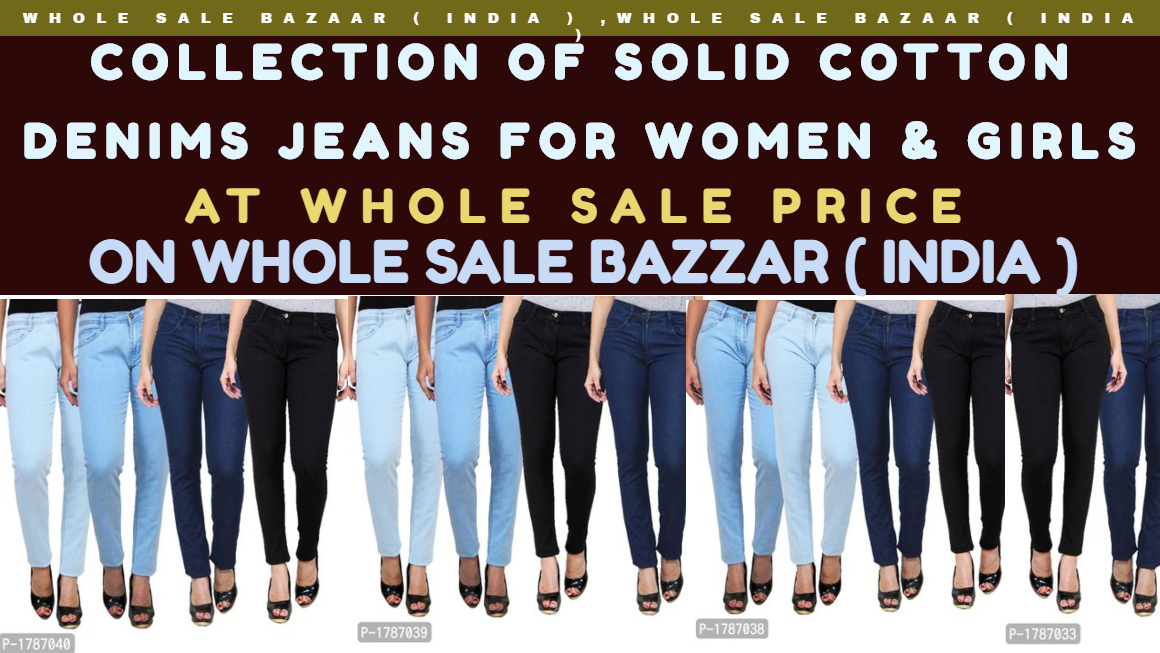 Collection Of Solid Cotton Denims Jeans For Women And Girls – Adbook